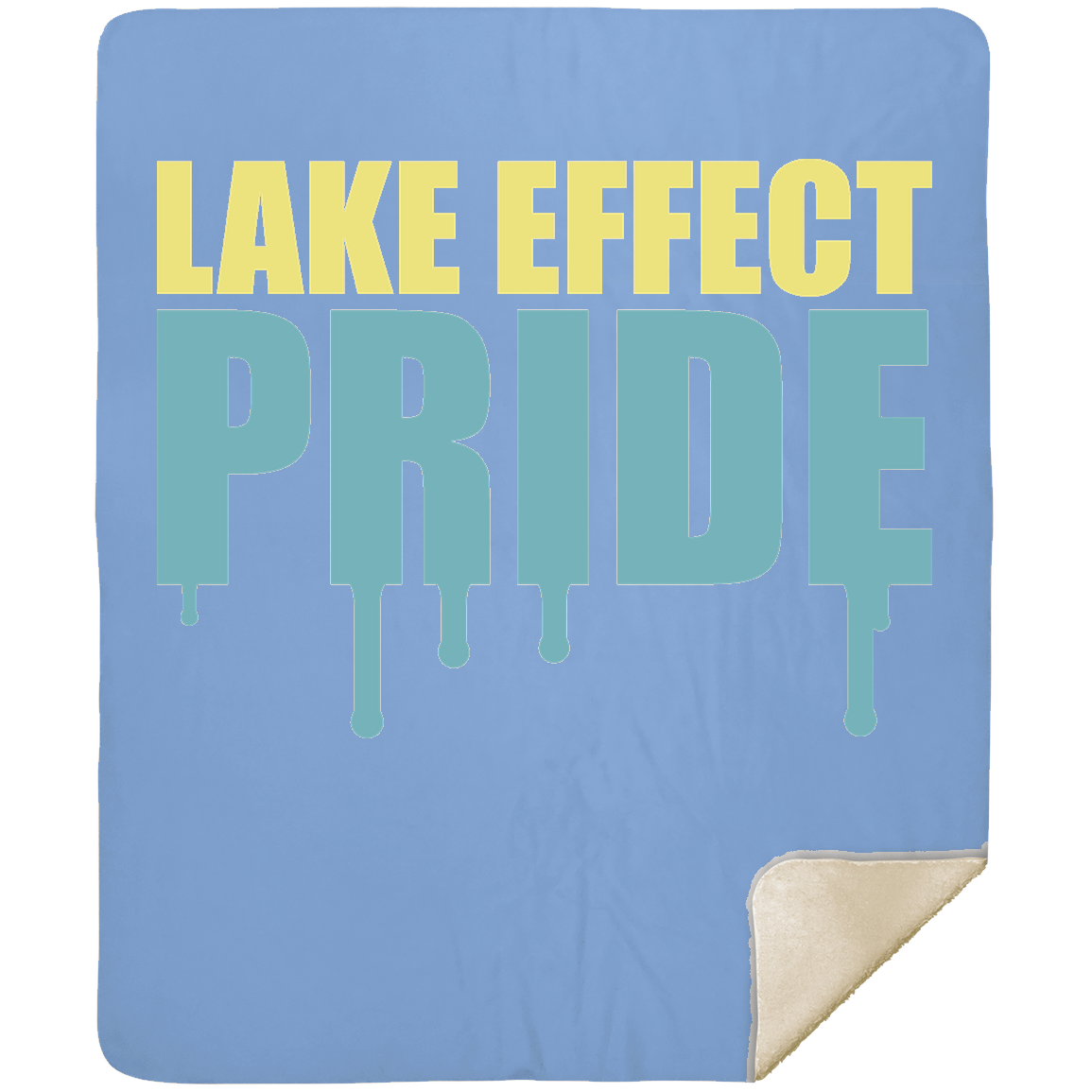lake-effect-legends-pride-drip-mshm-premium-sherpa-blanket-50x60 — Columbia Blue — Front — source sha256 4d092a07c70ed316496f8bc56caddd1e7c68329bcfbe67736a12d0e9558cae46 — Color position 6