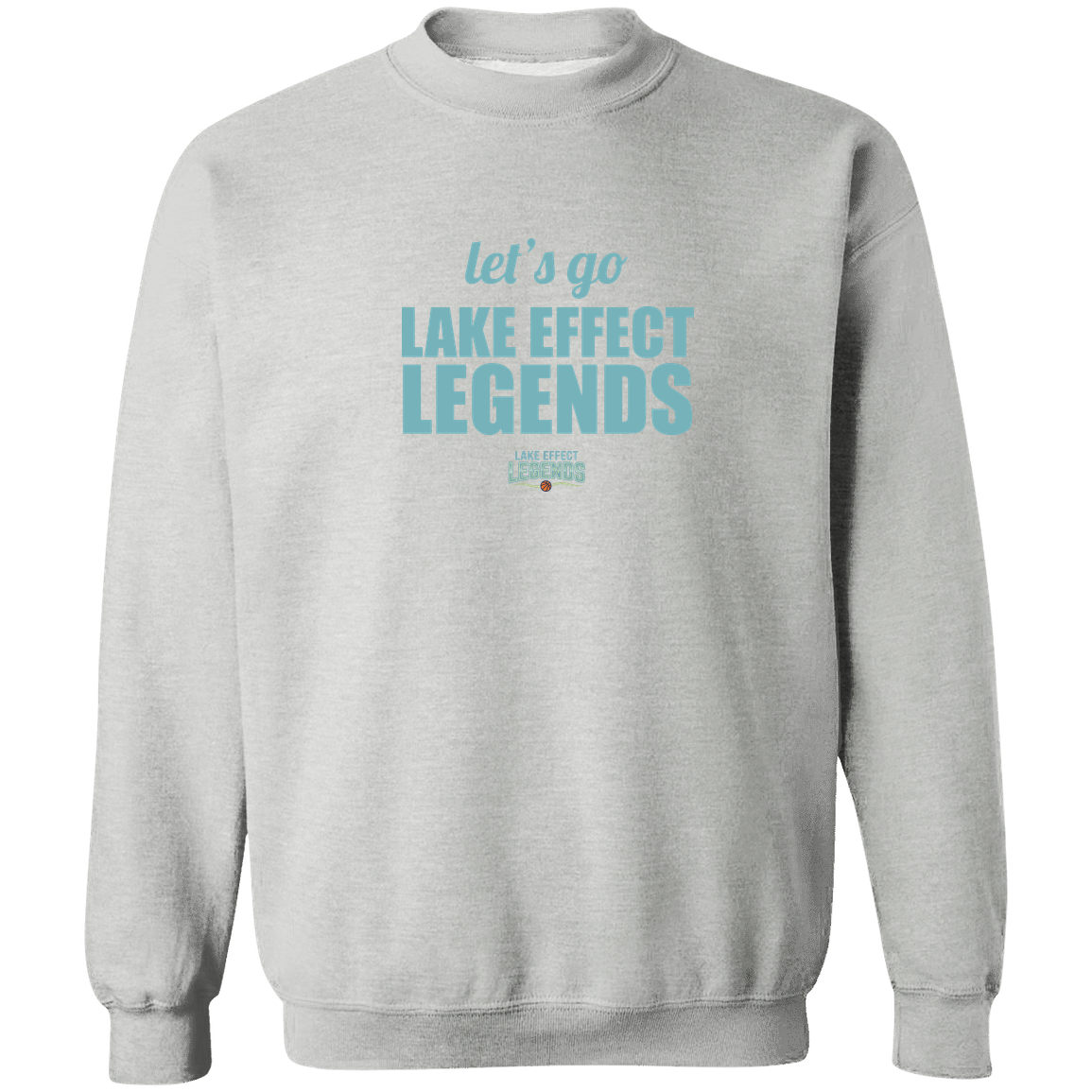 lake-effect-legends-let-s-go-gildan-crewneck-pullover-sweatshirt — Sport Grey — Front — source sha256 34da5d412ac6c75a37b01636d6240a4c796bf623d3e03b315544ecd574ad3a54 — Color position 1