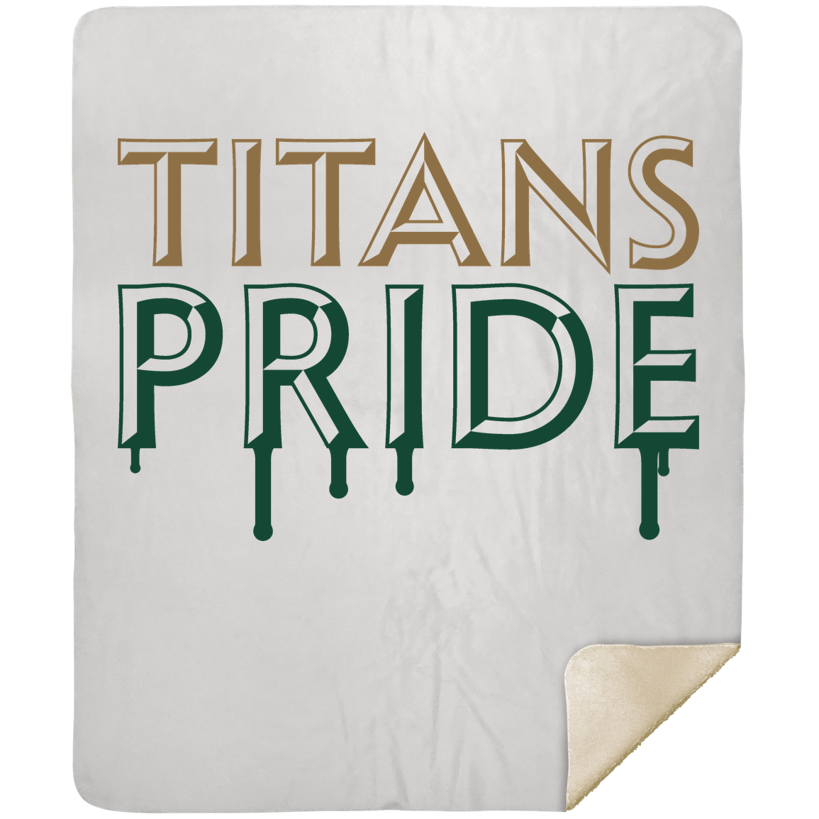 tc-titans-pride-drip-mshm-premium-sherpa-blanket-50x60 — White — Front — source sha256 0890fa3fab821a288a0e0bebfe4a1254d18cf7814daf6f1db2bad03238f60fce — Color position 1