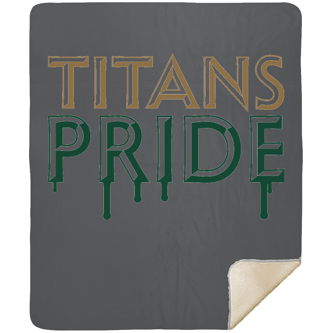 tc-titans-pride-drip-mshm-premium-sherpa-blanket-50x60 — Gray — Front — source sha256 313c3b872ca90f5864497e9f9a777249f7269651d7a46d422a2b48e6ab8397f6 — Color position 3