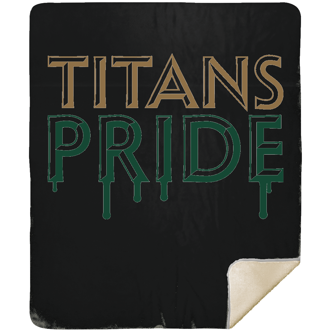 tc-titans-pride-drip-mshm-premium-sherpa-blanket-50x60 — Black — Front — source sha256 3d9fddfb69c9c352eb15293e3932922336f479614ddb4b114a72819cde8c6455 — Color position 2