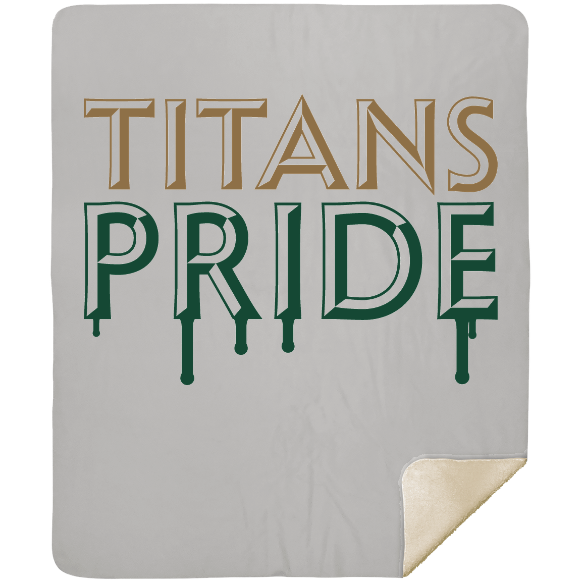 tc-titans-pride-drip-mshm-premium-sherpa-blanket-50x60 — Silver — Front — source sha256 688fe4a605558d5af4437d428bf46baff58a71dd6216a0ca1c02f6551be14a60 — Color position 4